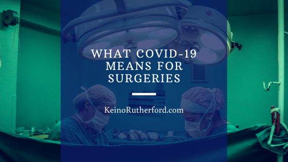What COVID-19 Means for Surgeries