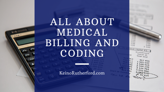 All About Medical Billing and Coding
